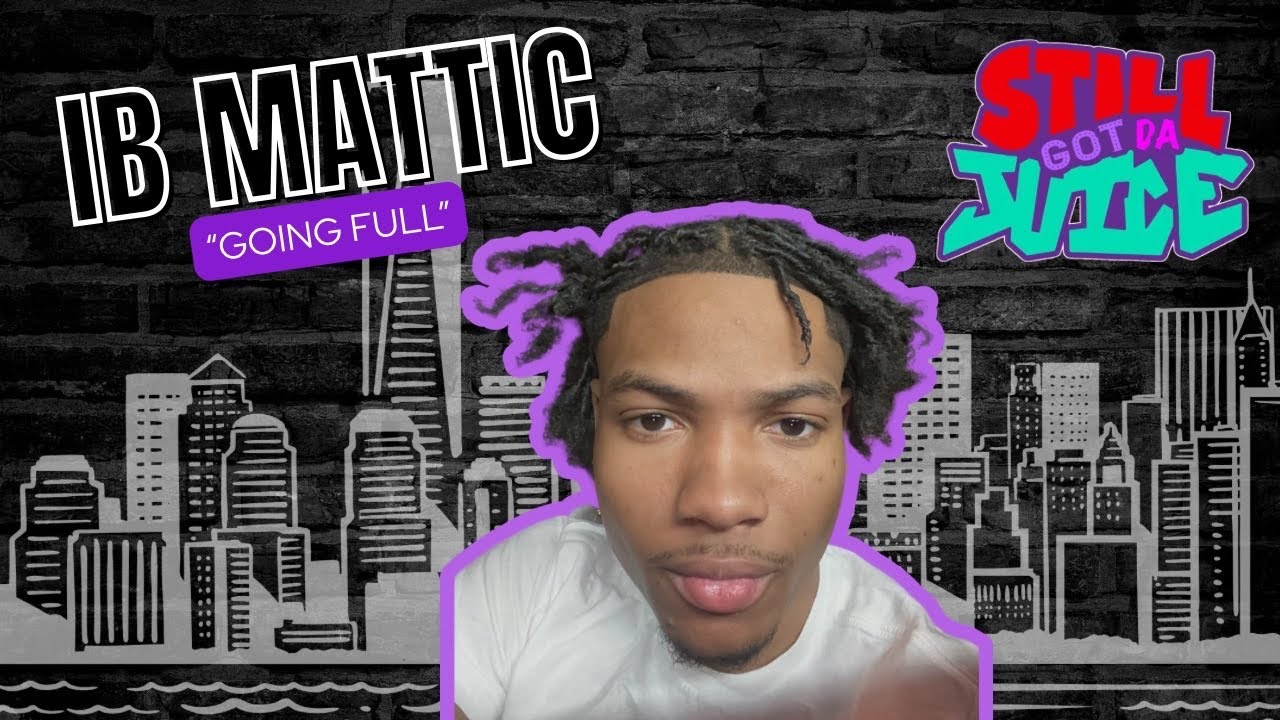 Ib Mattic Rapper #trending IB MATTIC “GOING FULL” PERFORMANCE ON @stillgotdajuiceTV # ...