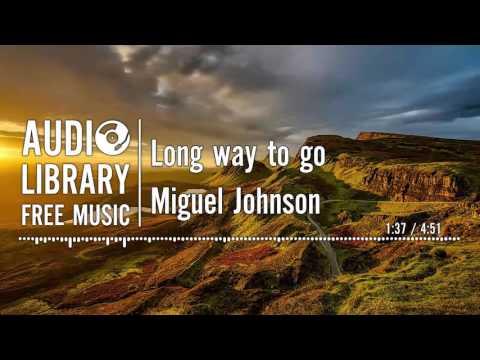 Long way to go - Miguel Johnson