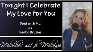 TONIGHT I CELEBRATE MY LOVE FOR YOU (ROBERTA FLACK & PEABO BRYSON) ~FEMALE PART ONLY ~KARAOKE DUET
