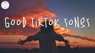 Good tiktok songs ???? Trending tiktok songs ~ Best tiktok songs 2023