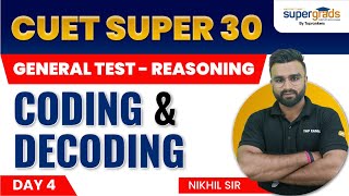 CUET General Test Logical Reasoning | Coding and Decoding for CUET 2022 | CUET Super 30 #4