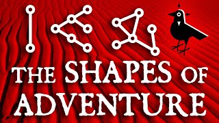 The Shapes of Adventure