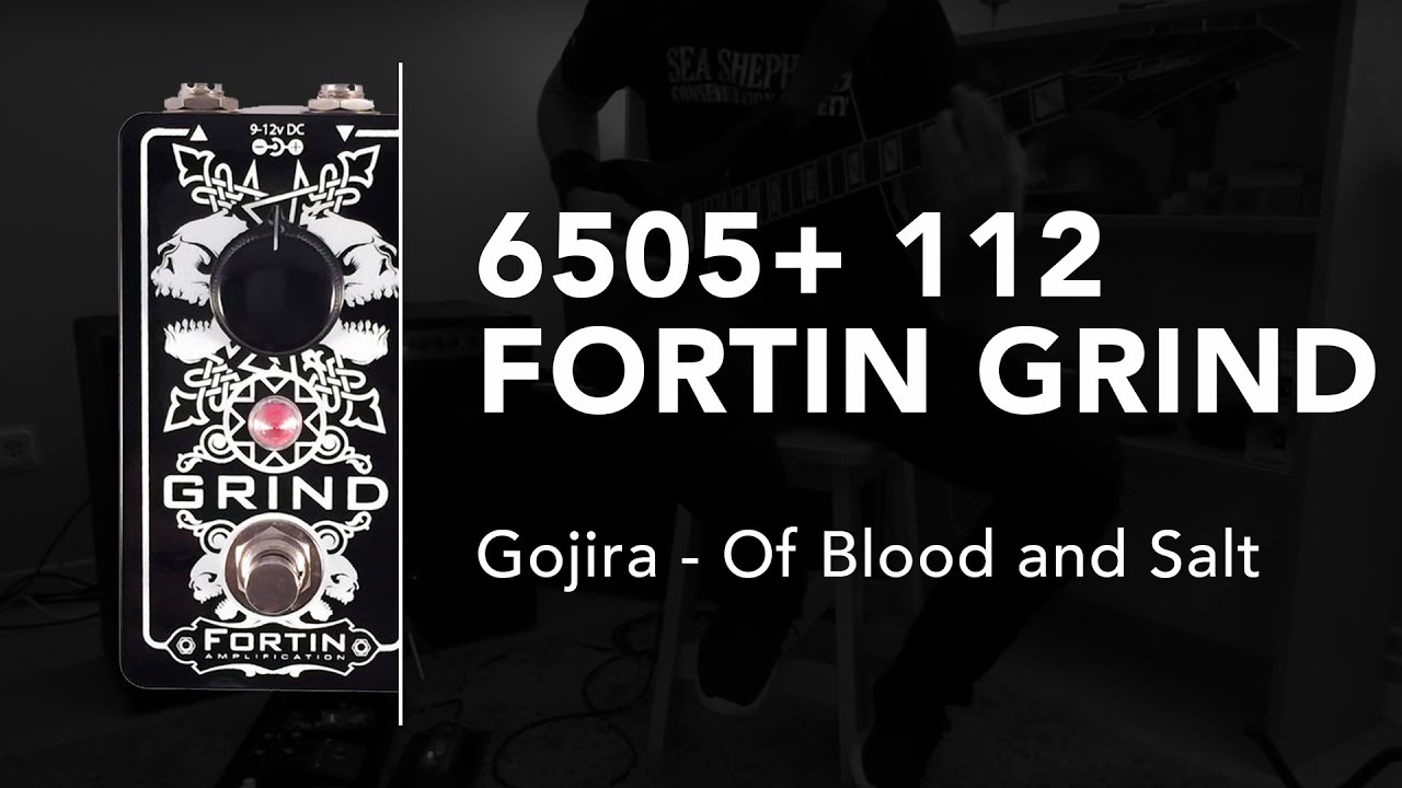 Смотреть «Fortin Grind & Peavey 6505 + 112 - Gojira "Of Blood and Salt"» на YouTube Смотреть «Fortin Grind & Peavey 6505 + 112 - Gojira "Of Blood and Salt"» на YouTube