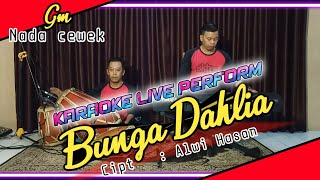 Bunga Dahlia karaoke (Cipt :Alwi hasan) nada cewek Gm