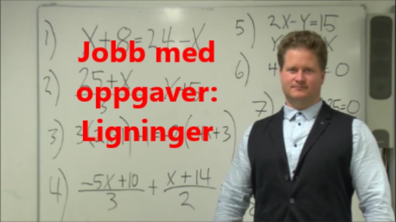 Jobb med oppgaver: Ligninger