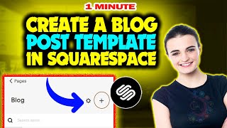 Create a Blog Post Template in Squarespace 2026 (Quick & Easy)