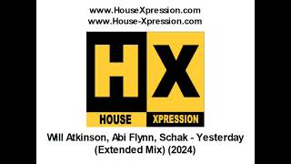 Will Atkinson, Abi Flynn, Schak - Yesterday (Extended Mix) (2024) Resimi