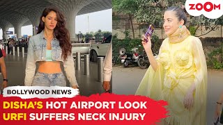 Disha Patanis HOT airport look | Urfi Javed gets a chocolate as she gets spotted with a neck injury