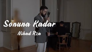Nihad Rza - Sonuna Kadar ( Akustik Cover )