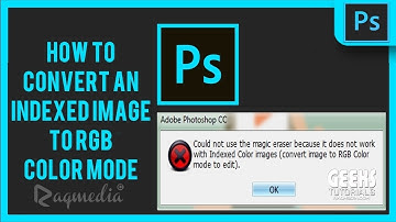 How To convert An Indexed Image to RGB Color Mode in Photoshop