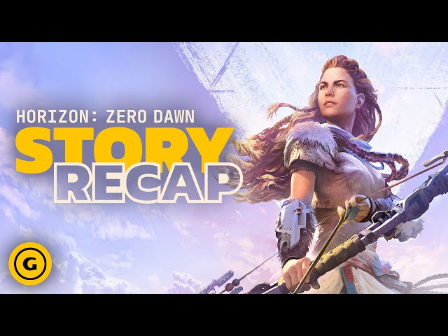 Horizon Zero Dawn Recap: Everything to Know Before Playing