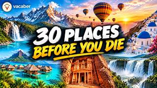 30 Most Beautiful Places on Earth You MUST See Before You Die!