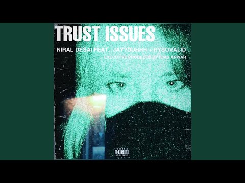 Trust Issues (Extended)