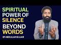The Hidden Power of Silence | Benefits of Silence For Mind, Religion & Spirituality| Abdullah Gujjar