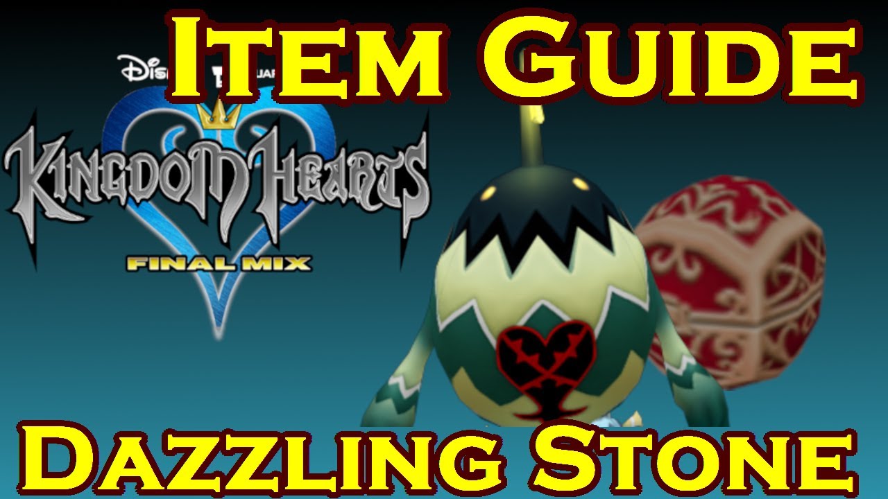 Dazzling Stone - Item Farming Guide - Kingdom Hearts 1.5 HD Remix
