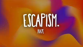 RAYE - Escapism. feat. 070 Shake (Lyrics)