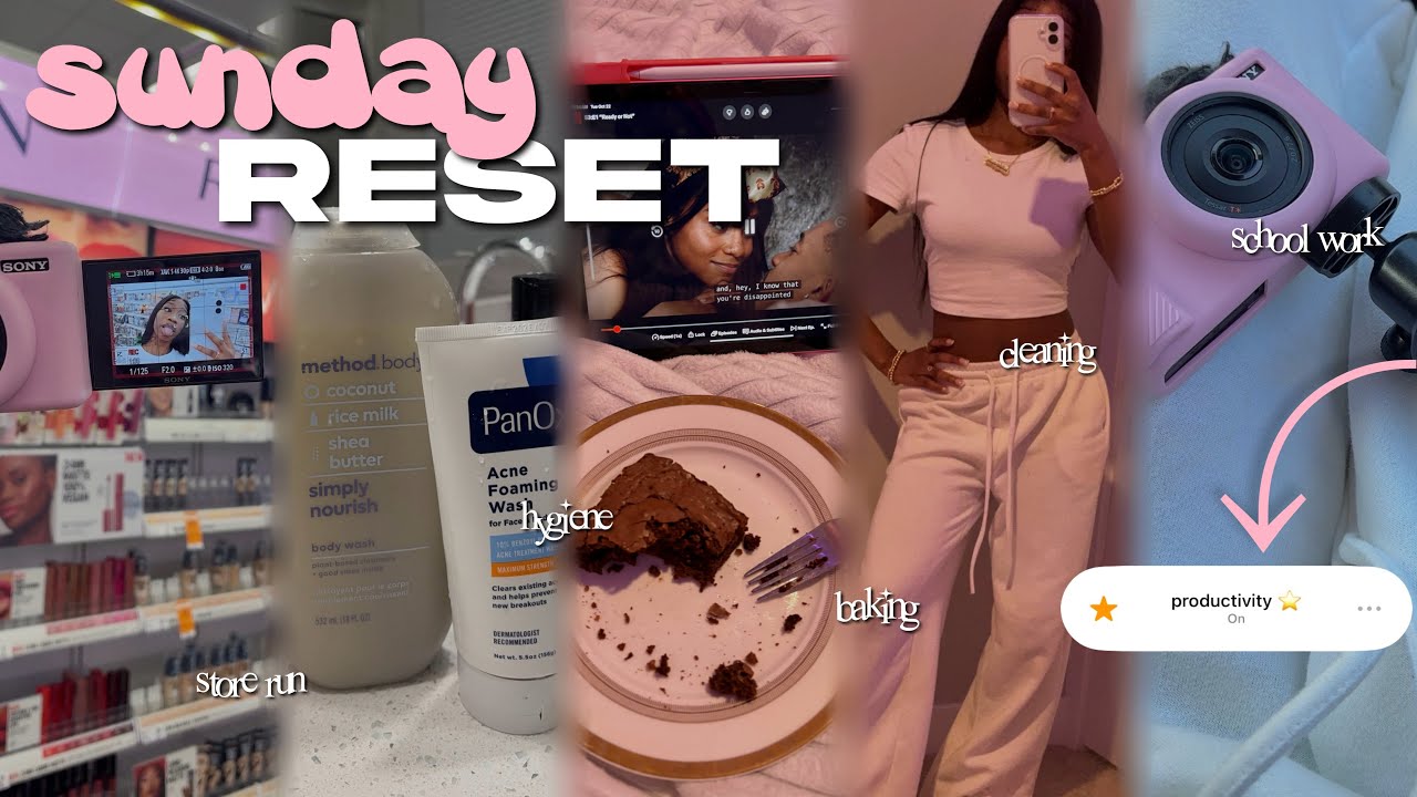 SUNDAY RESET *productive* store run, cleaning, school work, hygiene, organizing, baking…etc
