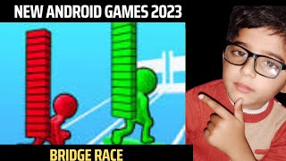 Bridge race 3d game play | upcoming games 2023 | android weekly screenshot 2