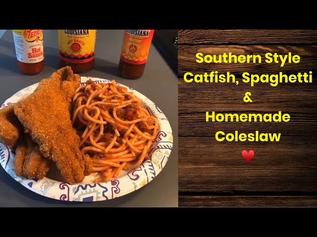 Easy Catfish, Spaghetti, & Homemade Coleslaw! How I Make Mine