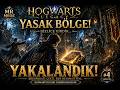 YASAK BÖLGEYE GİRDİM! Yakalandık… 😱 | Hogwarts Legacy #4