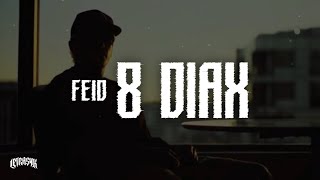 Feid - 8 Diax // Letra