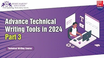 Advance Technical Writing Tools in 2024 Part 3 | Technical Writing Course Beginners Engineers Online