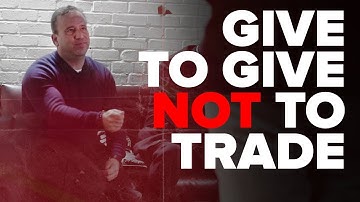 Give Without Expectation, Don