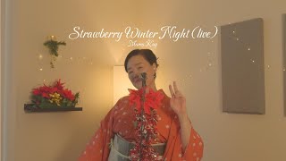 Mama Kay Strawberry Winter Night Live Performance