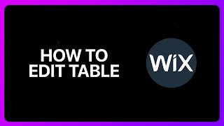 How To Edit Table In Wix Tutorial