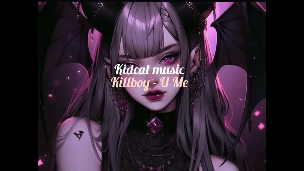 Killboy - U Me