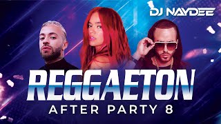 Karol G Feid Yandel Quevedo Romeo Santos Reggaeton Mix 2023 After Party 8 Dj Naydee