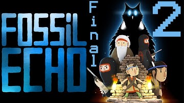 Fossil Echo Gameplay #2 Final