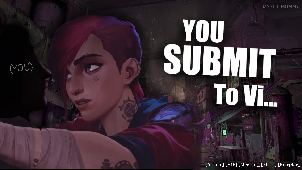 You Submit to Vi [Arcane] [Roleplay] [F4F] [First Meeting] [Romantic] [Playful Banter] ASMR Audio