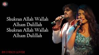 Video thumbnail of "Shukran Allah lyrics | Shreya Ghoshal  |Sonu Nigam | Salim-Sulaiman I Kareena Kapoor | Saif Ali Khan"