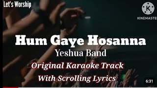 Hum Gaye Hosanna Karaoke Hindi Gospel / Christian Song | Cameron Mendes | Original Track With Lyrics