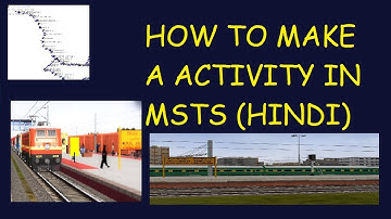HOW TO CREATE ACTIVITY IN MSTS WITH TRAFFIC TRAINS || COMMENTARY IN HINDI