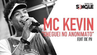 MC Kevin - Cheguei No Anonimato Part. Mc Ph - Ao Vivo no Estúdio Showlivre 2019.