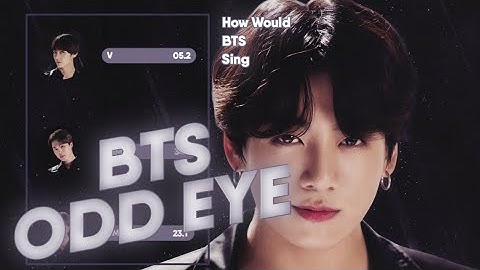 [ How Would ] BTS sing 