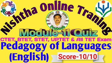 Pedagogy OF Languages English || Nishtha Module 11 Quiz Answers || Nistha Question Answer || CTET