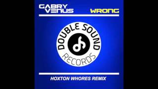 Gabry Venus   Wrong hoxton whores remix