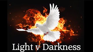 Light vs Darkness