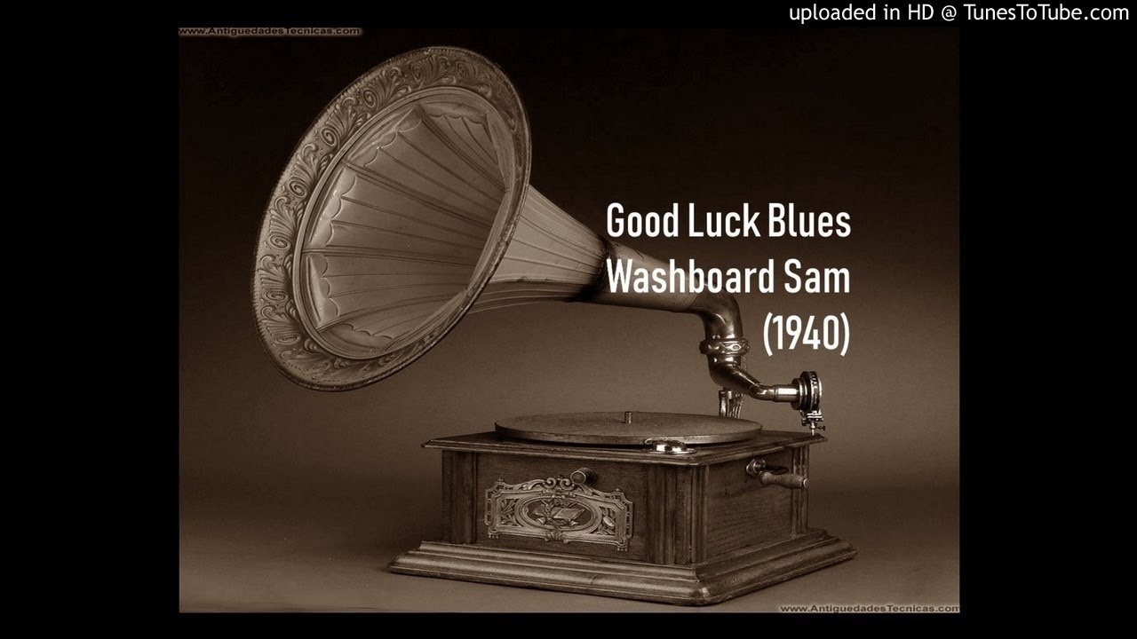 Washboard Sam / Good Luck Blues (1940) YouTube