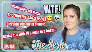 Revealing All Your Darkest Secrets 😈💀 Pt.2 - The Sesh 94