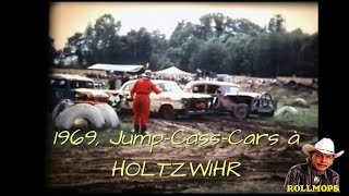 HOMMAGE A GASSER SERGE MON AMIS DU STOCK CAR  COURSE EN 1969 HOLTZHWIHR ALSACE " ROLLMOPS "