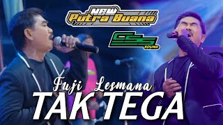 Download Lagu TAK TEGA - FUJI LESMANA || NEW PUTRA BUANA \u0026 CSS SOUND LIVE AT BANGKALAN MADURA #PENUHRASA MP3