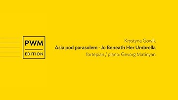 Krystyna Gowik – „Asia pod parasolem” | “Jo Beneath Her Umbrella”