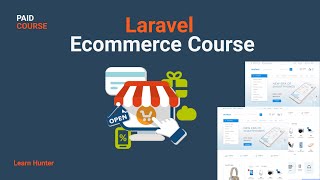 Laravel Ecommerce Full Course Step By Step | What you will learn from this course | Paid Course