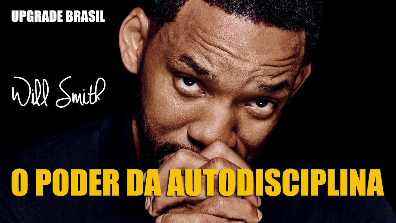 Will Smith Motivacional  AUTODISCIPLINA