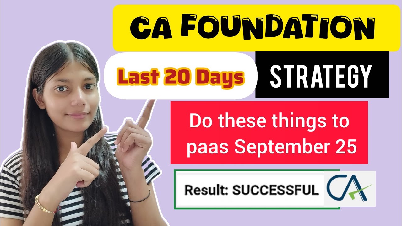 Last 20 Days strategy for September 25 | CA Foundation - YouTube
