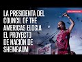 La presidenta del Council of the Americas elogia el Proyecto de Nación de Sheinbaum